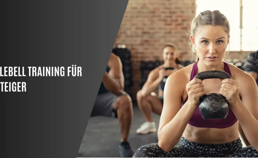 Kettlebell im Krafttraining - Übungen, Technik und Trainingsplan